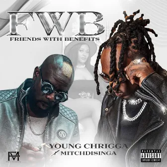 FWB by Young Chrigga