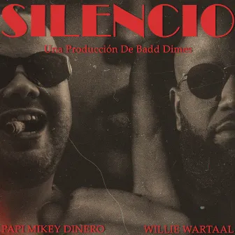 Silencio by Papi Mikey Dinero