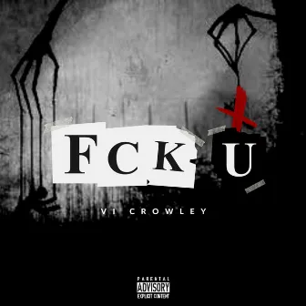 FCK U by Unknown Artist