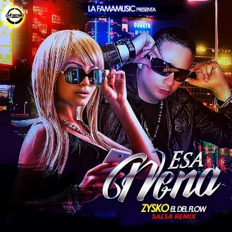 Esa Nena (Salsa Remix) by Zysko El Del Flow