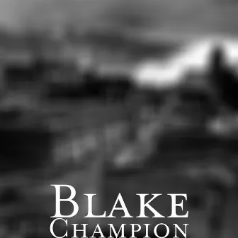 Champion by Blake