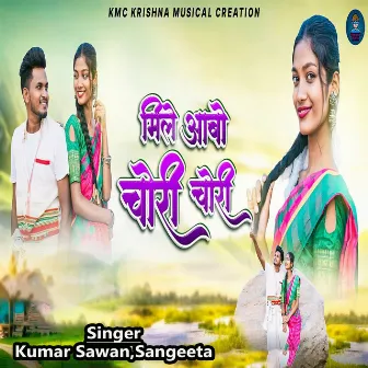 Mile Abe Chori Chori by KUMAR SAWAN