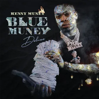 Blue Muney (Deluxe) by Kenny Muney