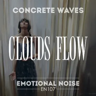 CloudsFlow by ConcreteWaves