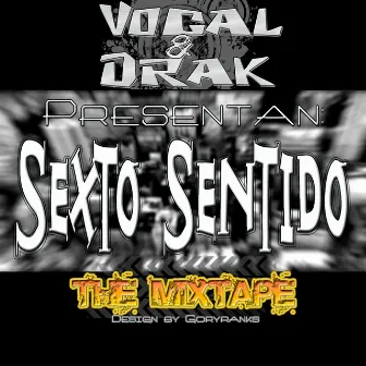 El Sexto Sentido by Vocal & Drak Mc