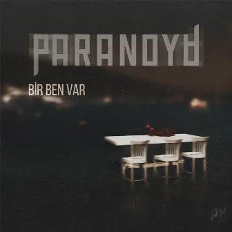 Bir Ben Var by Paranoya