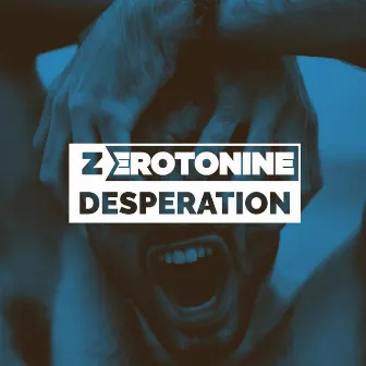 Desperation by Zerotonine