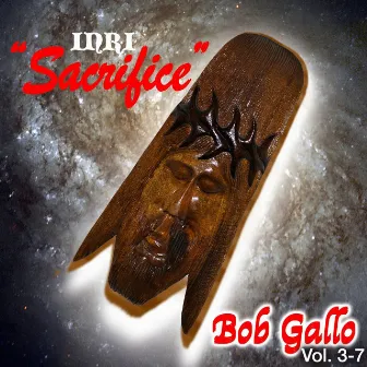 Sacrifice INRI King Of The Jews by Bob Gallo