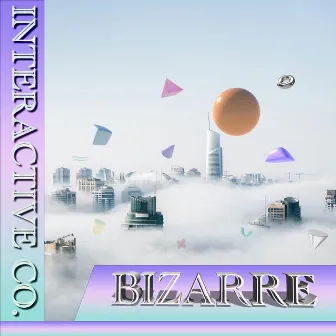 BIZARRE by INTERACTIVE CO.