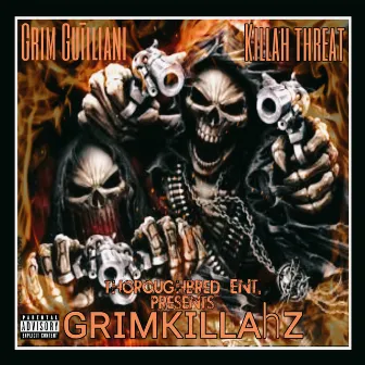 GrimKillahz by Grim Guiliani