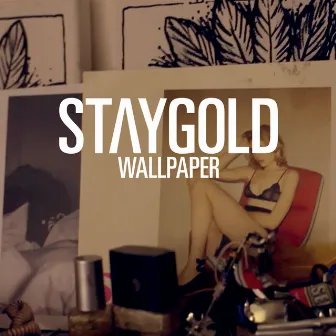 Wallpaper (Gregor Salto Remix) by Staygold