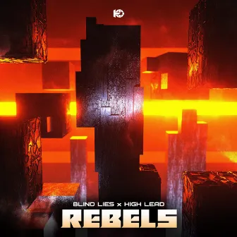 Rebels by Blind Lies