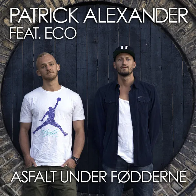 Asfalt Under Fødderne (feat. Eco)