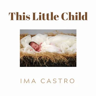 This Little Child by Trina Belamide