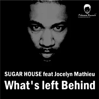 What's Left Behind by Sugar House