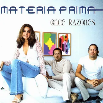 Once Razones by Materia Prima