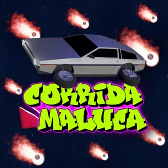 Corrida Maluca by Zakabeats