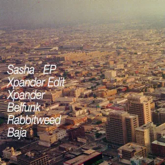 The Xpander E.P. by Sasha