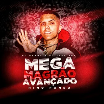 Mega Magrão Avançado Hino Panda by MC PANDA