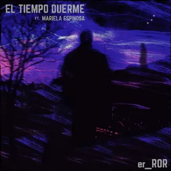 El Tiempo Duerme by Er_ror