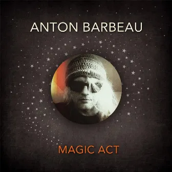 Magic Act by Anton Barbeau