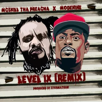 Level IX (Remix) by MCskill ThaPreacha