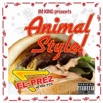 Animal Style by El Prez