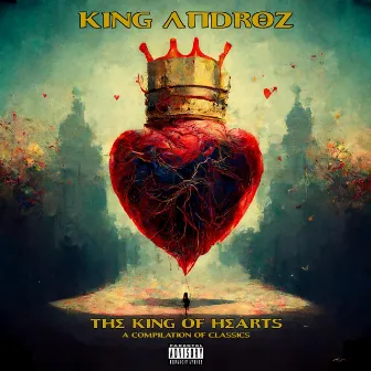 The King Of Hearts by King Androz