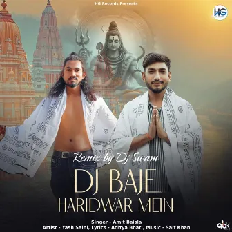 Dj Baje Haridwar Mein (Remix) by Yash Saini