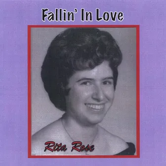 Fallin' In Love by Rita Rose