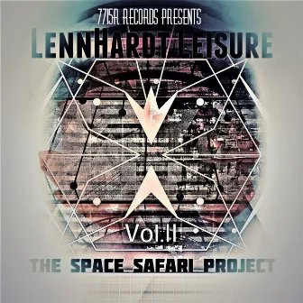 Presents The Space Safari Project, Vol. II by LennHardt Leisure