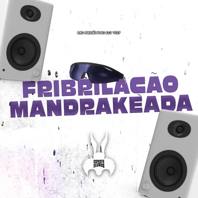 Fribrilação Mandrakeada