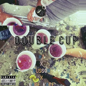 Double Cup by Hz skrr