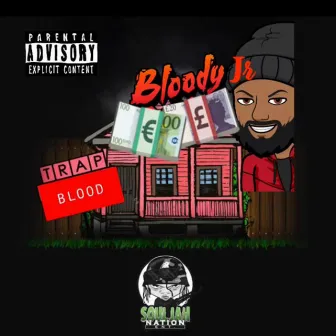 Trap Blood by Bloody Jr