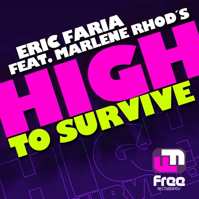 High to Survive (Original Mix)