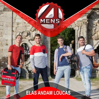 Elas Andam Loucas by 4 Mens