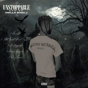 Unstoppable EP by Dolla $ign J