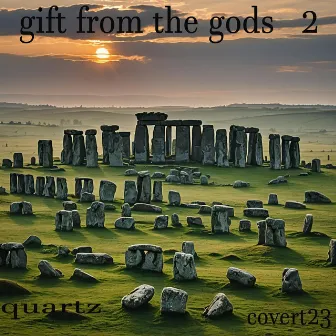 Gift from the Gods 2 by Quartz