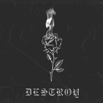 Destroy by Ren