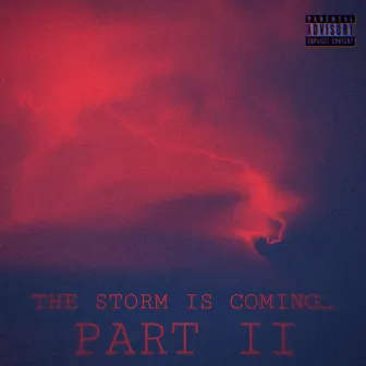 The Storm Is Coming, Pt. II by D4RK M4RK