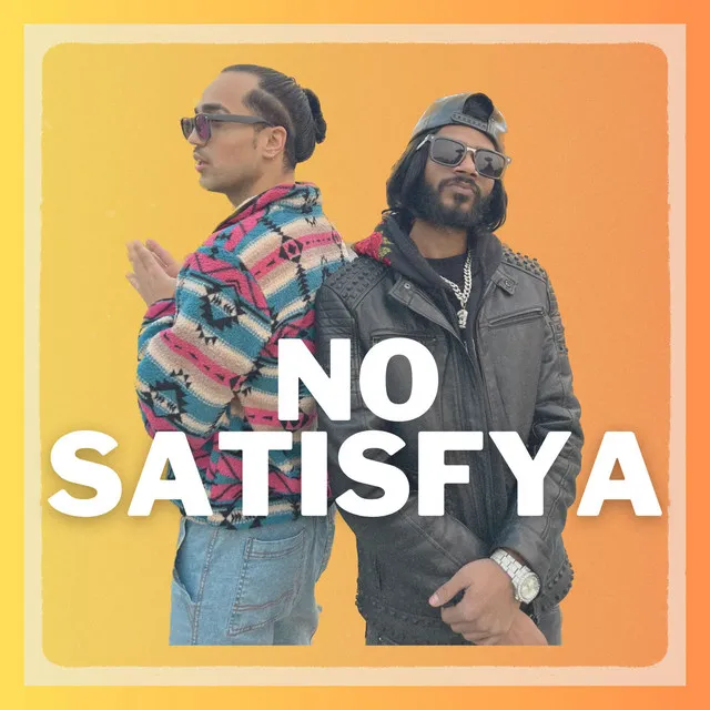 No Satisfya