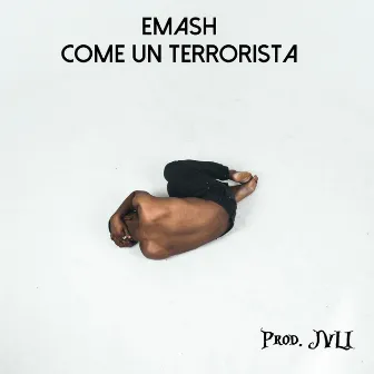 Come un terrorista by Emash