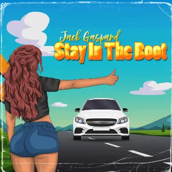 Stay in the Boot by Jack Gaspard