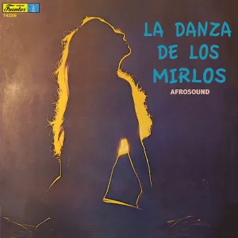 La Danza de los Mirlos by Afrosound