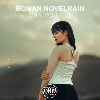 Can You Feel by Roman Novelrain