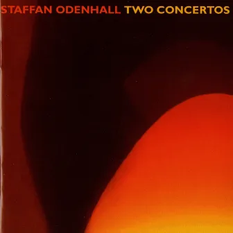 Odenhall: 2 Concertos by Rune Bergmann