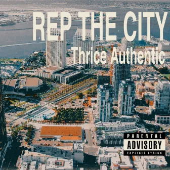 Rep the City by Thrice Authentic