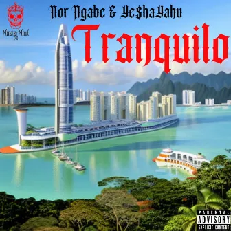 Tranquilo by Ye$haYahu