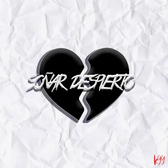 Soñar Despierto by K99