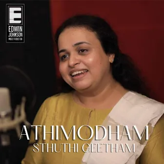 Athimodham Sthuthi Geetham by Tina Joy